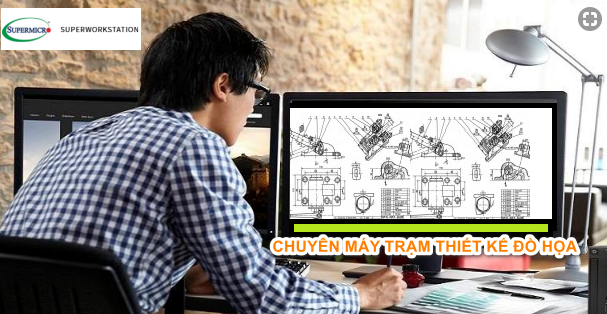 Máy trạm workstation thiết kế đồ họa